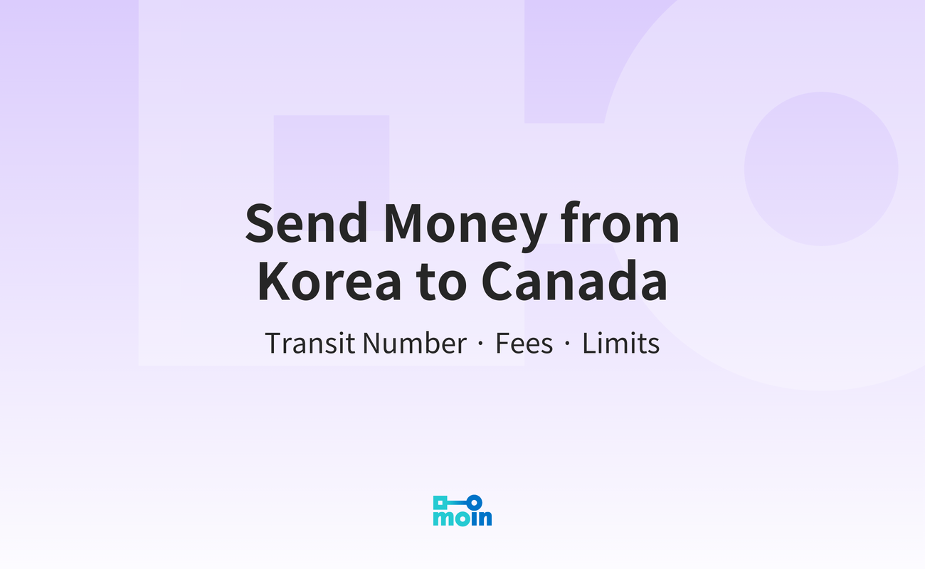 Send Money from Korea to Canada: Transit Number, Fees & Limits