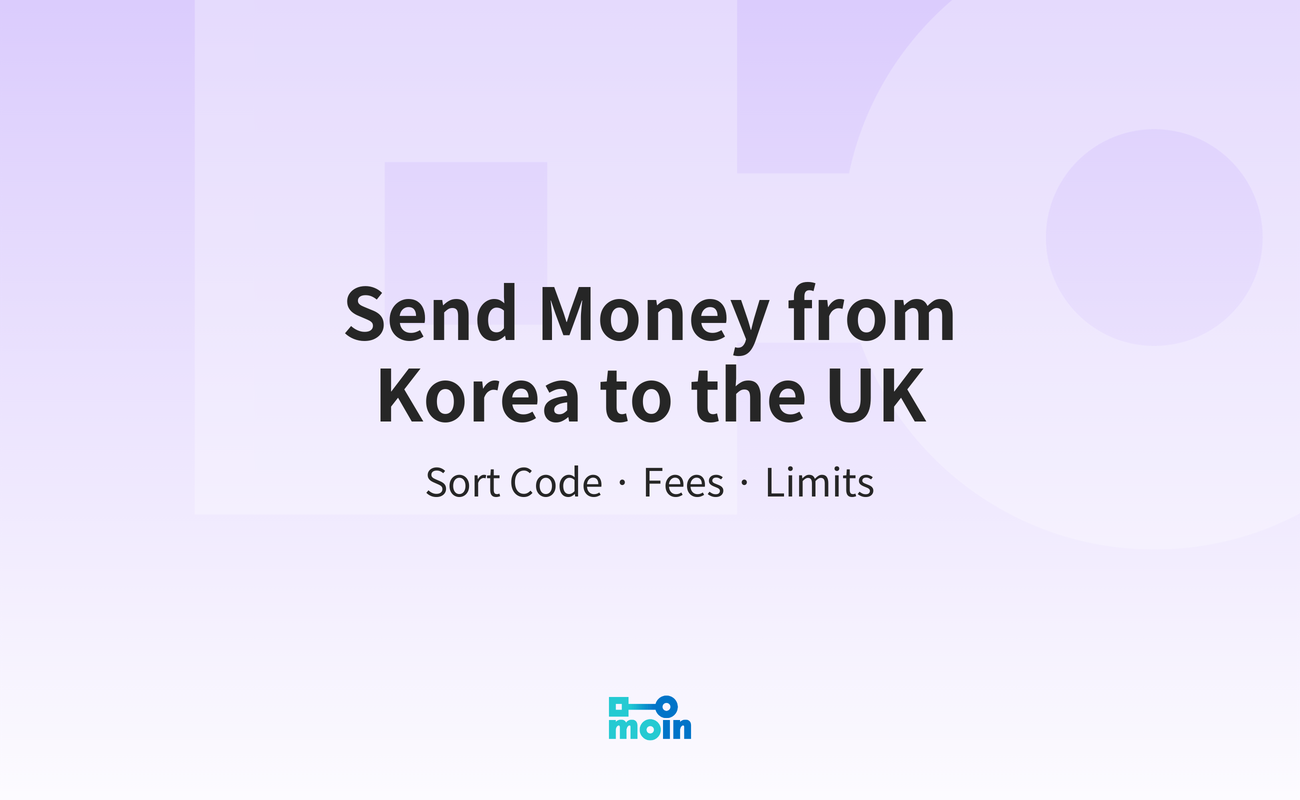 Send Money from Korea to the UK: Sort Code, Fees & Limits